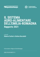 Il sistema agroalimentare dell'Emilia-Romagna - Rapporto 2021