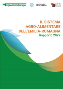 Il Sistema agroalimentare dell’Emilia-Romagna - Rapporto 2022
