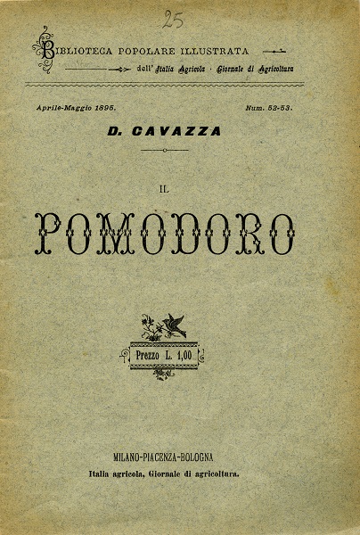 Domizio Cavazza, Il pomodoro, Piacenza, Biblioteca popolare illustrata dell'Italia Agricola Giornale di Agricoltura, 1895