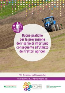 Buone pratiche per la prevenzione del rischio di infortunio conseguente all’utilizzo dei trattori agricoli